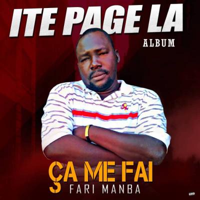 Ça Me Fait Farimanba Album: I Té Page La Le tout Premier album de l'artiste "Ça Me Fait Farimanba" sorti en 2021. Un mélange de rap et de ragga à la sauce malienne dont lui seul a le secret.
Un album de 14 Titres.